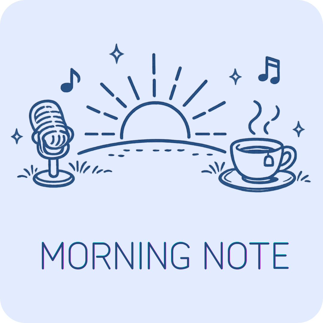 MORNING NOTE